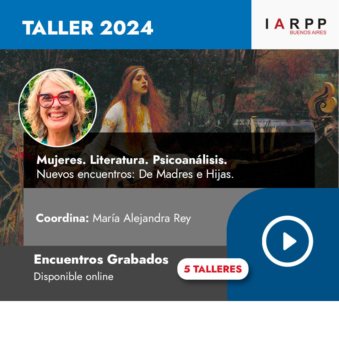 Mujeres, Literatura, Psicoanálisis. De madres e Hijas