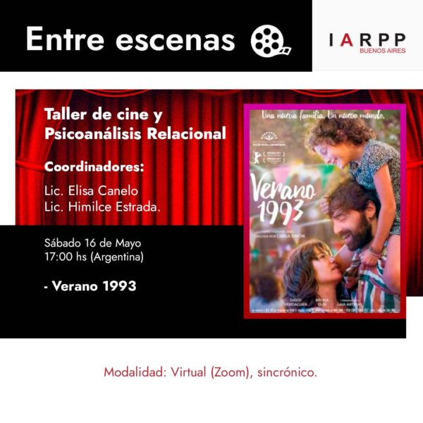 Entre escenas: Taller de cine y Psicoanálisis Relacional - Verano 1993