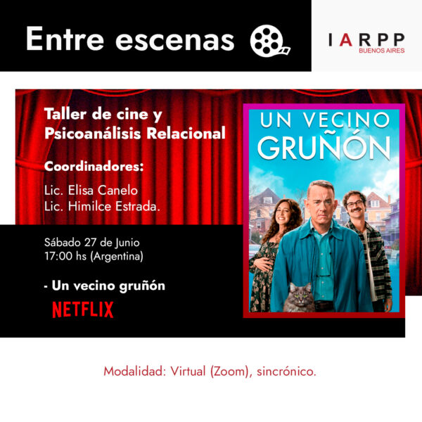 Entre escenas: Taller de cine y Psicoanálisis Relacional - Un vecino gruñon