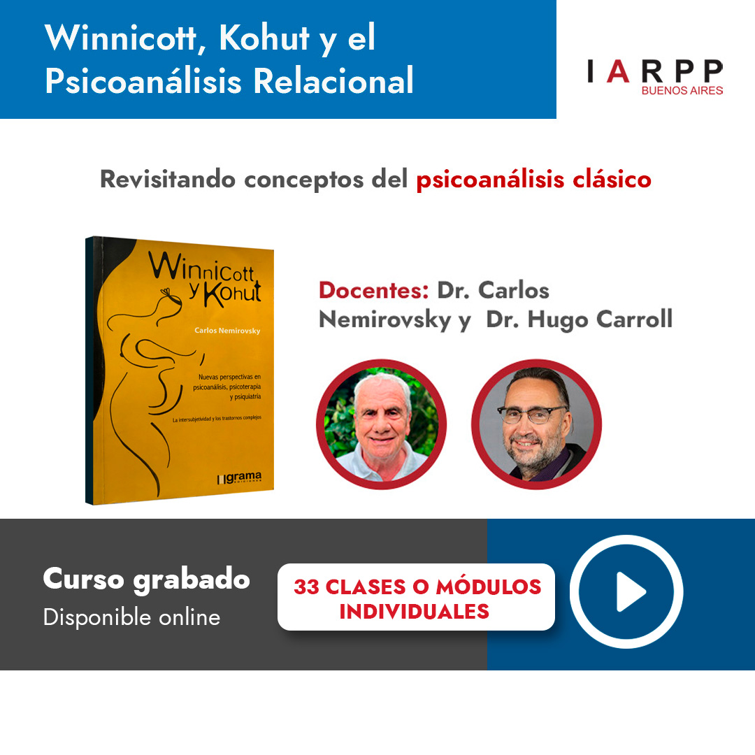 Winnicott, Kohut y el Psicoanálisis Relacional