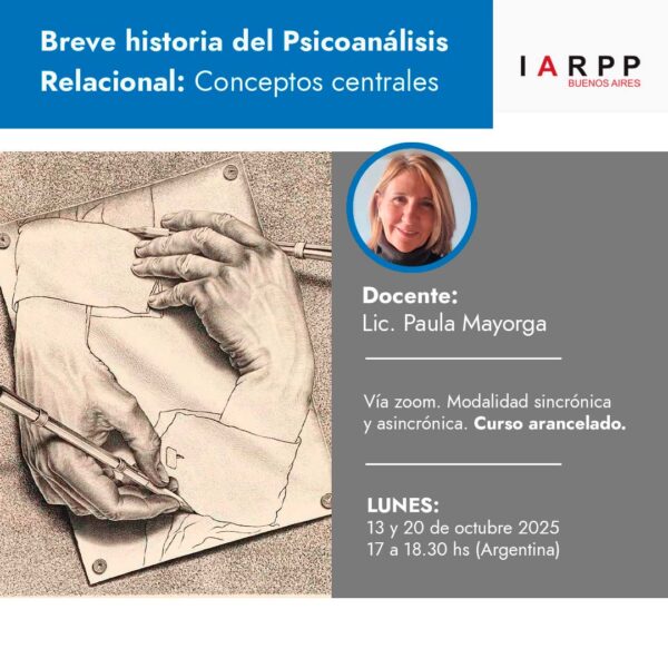 Breve historia del Psicoanálisis Relacional: Conceptos centrales