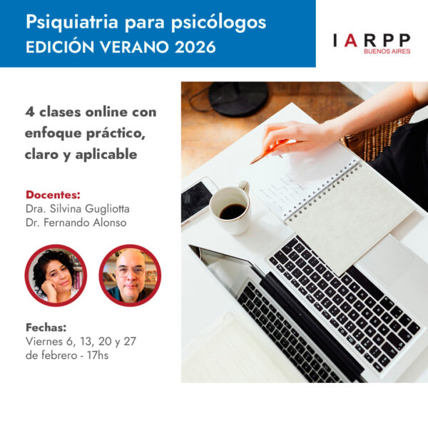 PSIQUIATRÍA PARA PSICÓLOGOS – Edición de Verano 2026